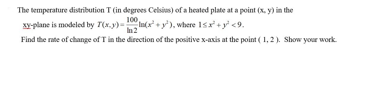 Solved The temperature distribution T (in degrees Celsius) | Chegg.com