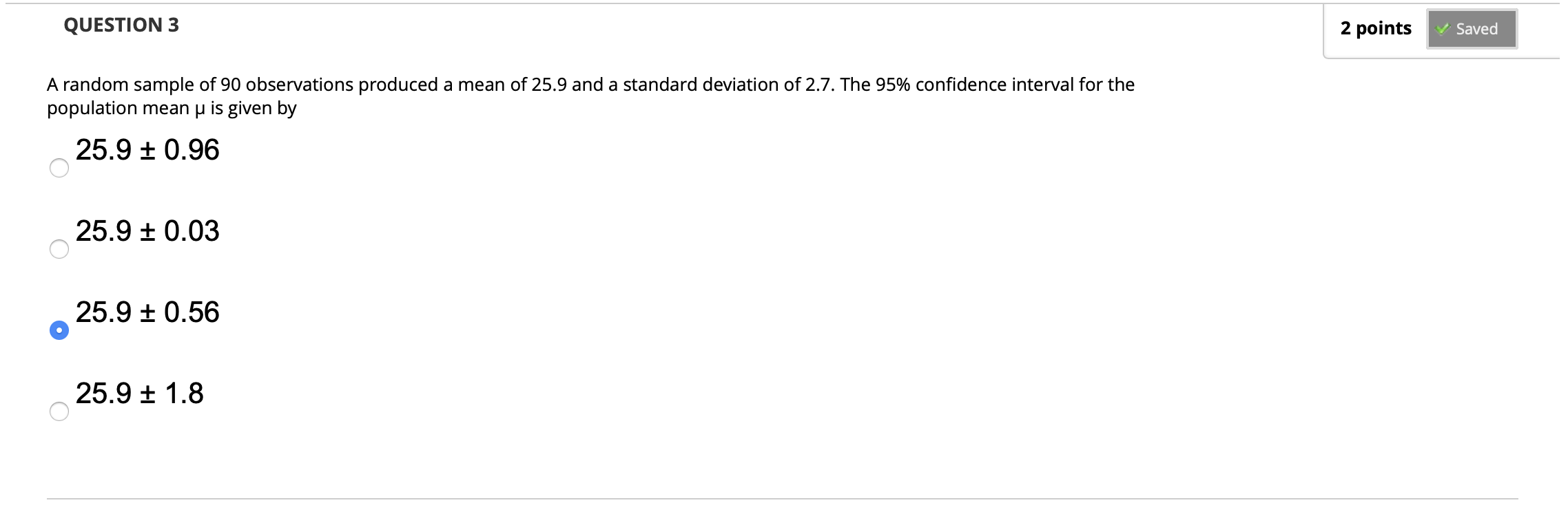 Solved QUESTION 3 2 points Saved A random sample of 90 | Chegg.com