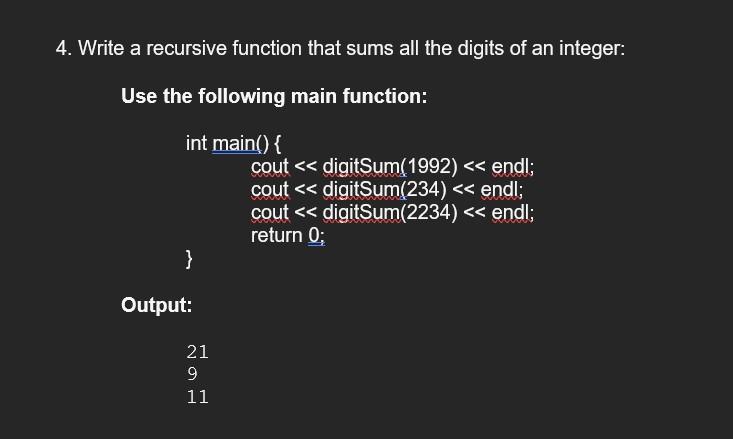 Solved 4. Write a recursive function that sums all the | Chegg.com