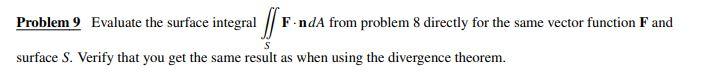 Solved Problem 9 Evaluate the surface integral | FindA from | Chegg.com