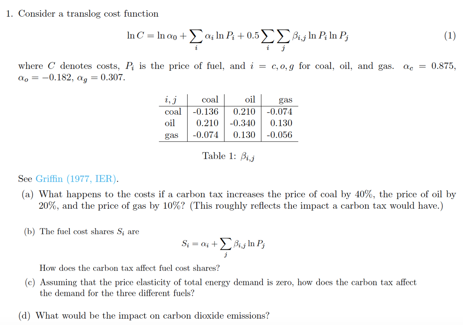1. Consider a translog cost function InC = In co +