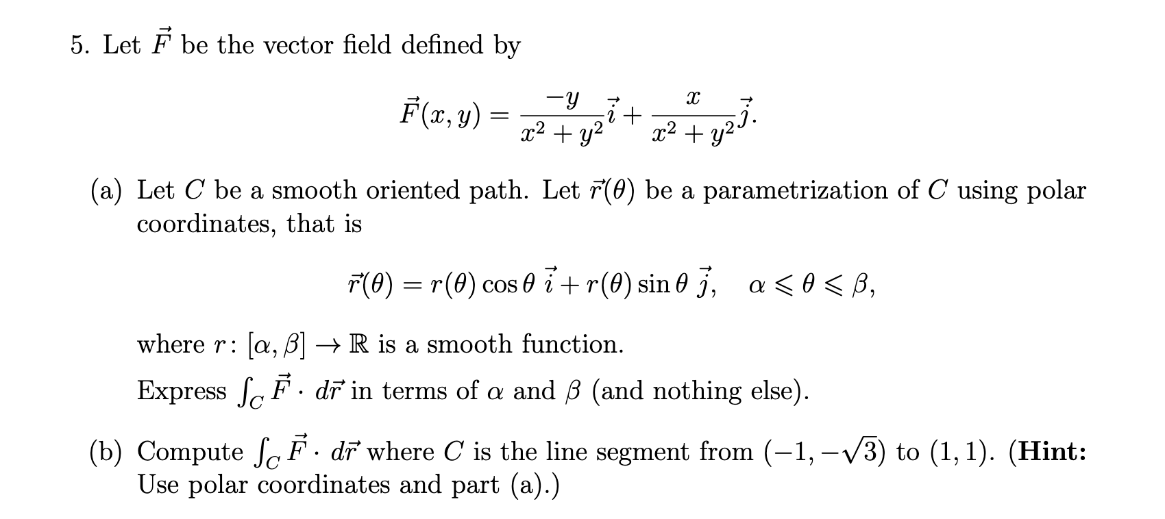 Solved 5 Let F Be The Vector Field Defined By H Y F T 9 Chegg Com