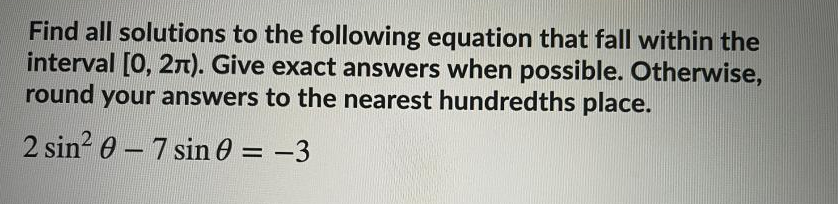 Solved Find all solutions to the following equation that | Chegg.com