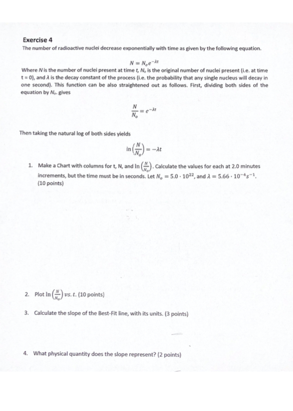 Solved Exercise 4 The number of radioactive nuclei decrease | Chegg.com