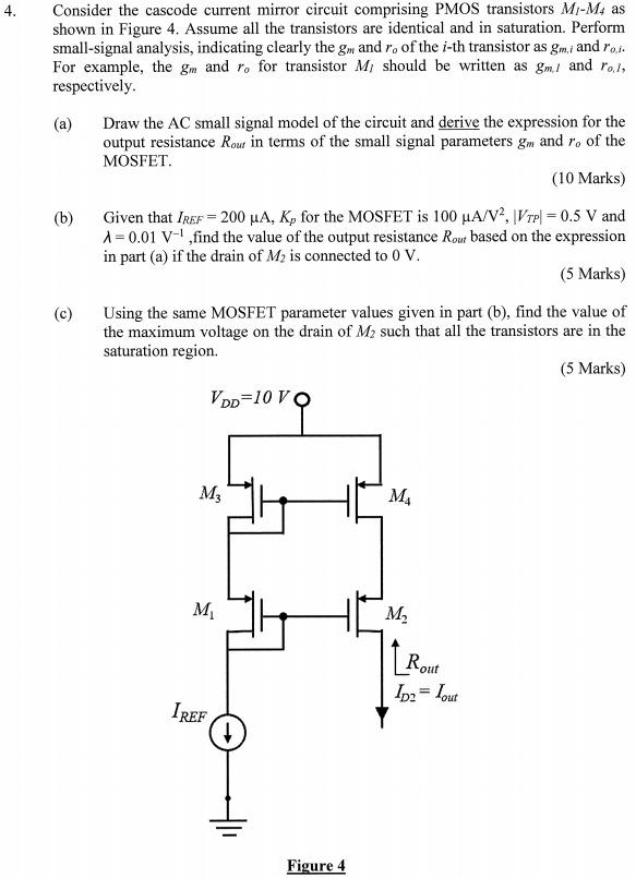 4. Consider the cascode current mirror circuit