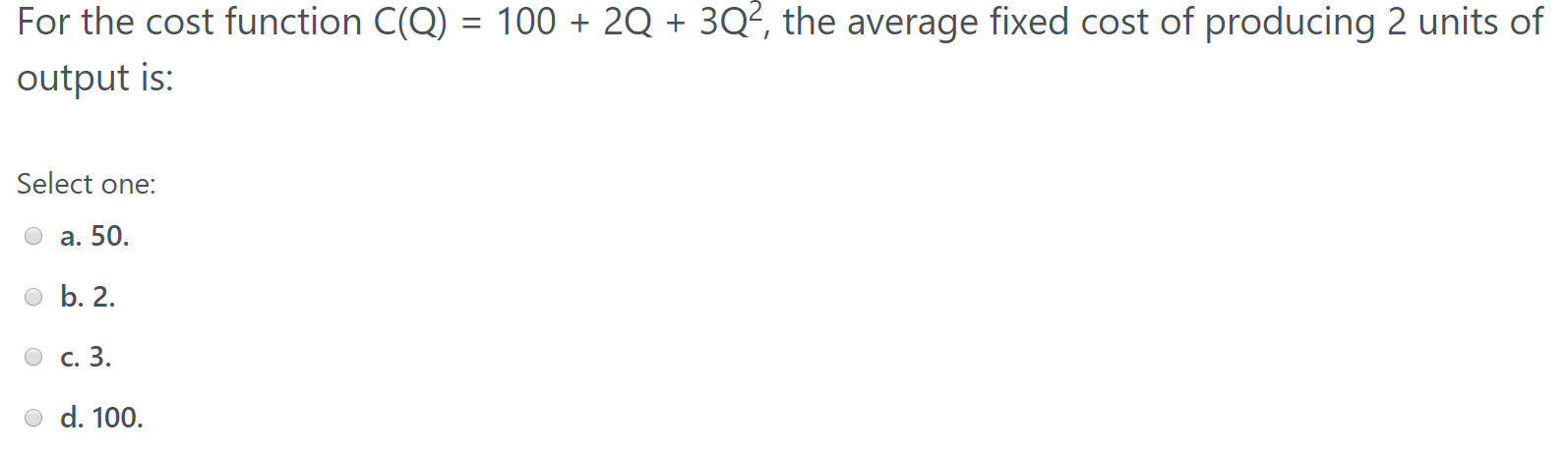Solved For the cost function C(q) = 100 + 2Q + 3Q?, the | Chegg.com