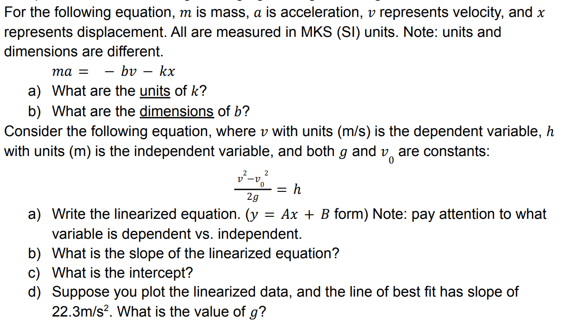 Solved For the following equation m is mass a is Chegg com