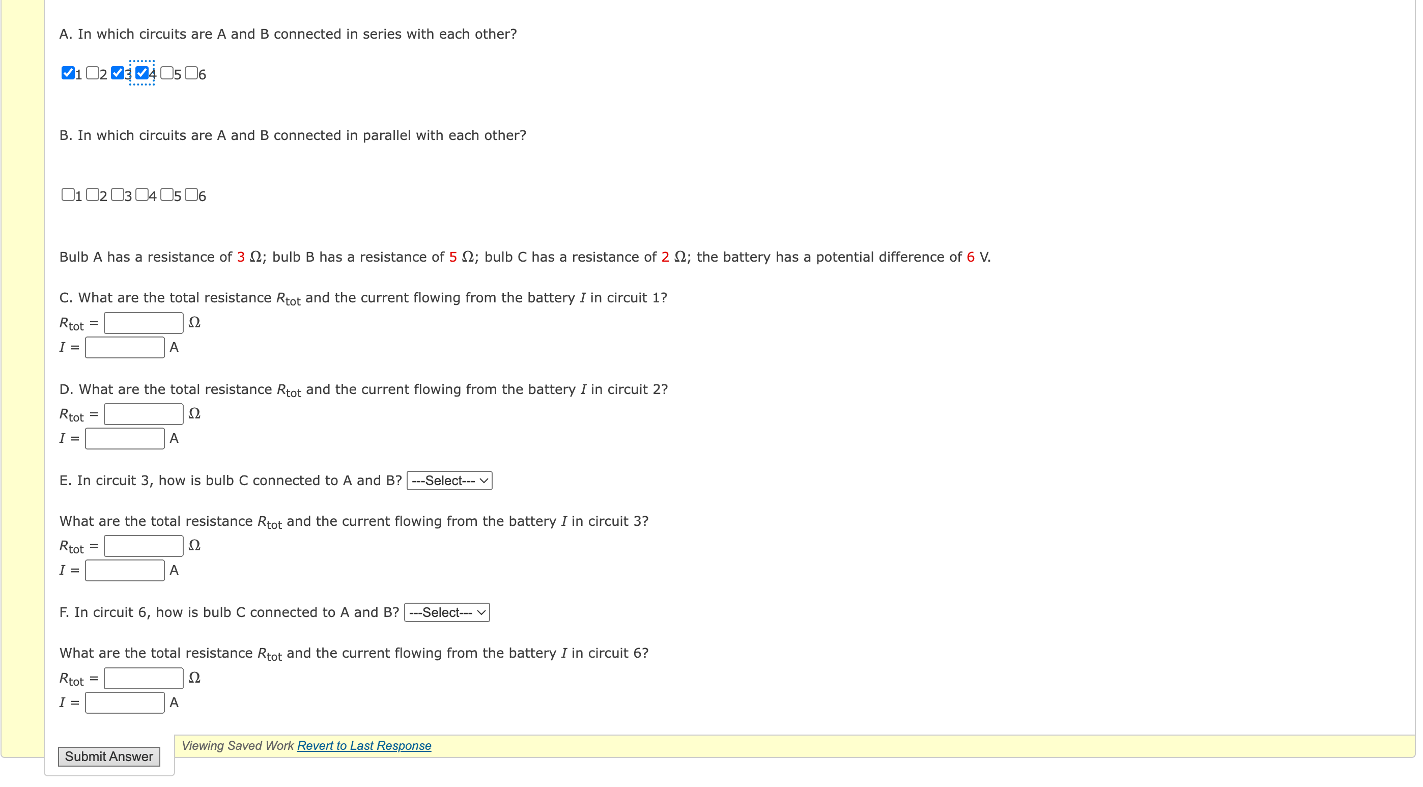 Solved A. In which circuits are A and B connected in series | Chegg.com