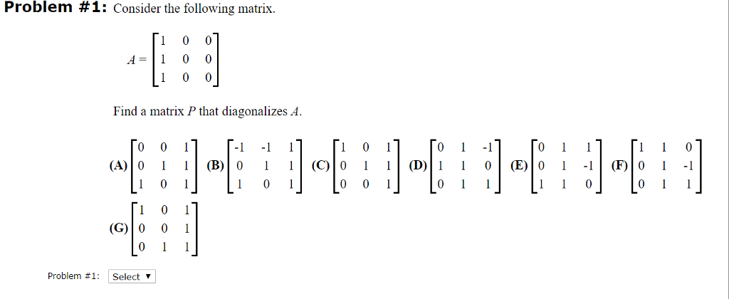 Solved Problem 1 Consider The Following Matrix 1 0 0 Find Chegg Solved Problem 1 Consider The Following Matrix 1 0 0 Find Chegg