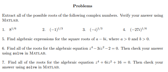 Solved Problems Extract all of the possible roots of the | Chegg.com