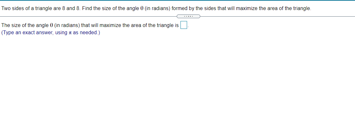 Solved Two sides of a triangle are 8 and 8. Find the size of | Chegg.com