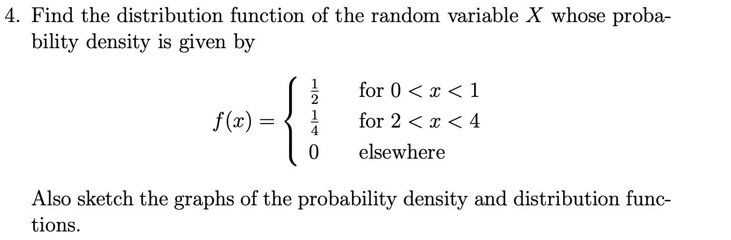 Solved 4. Find the distribution function of the random | Chegg.com