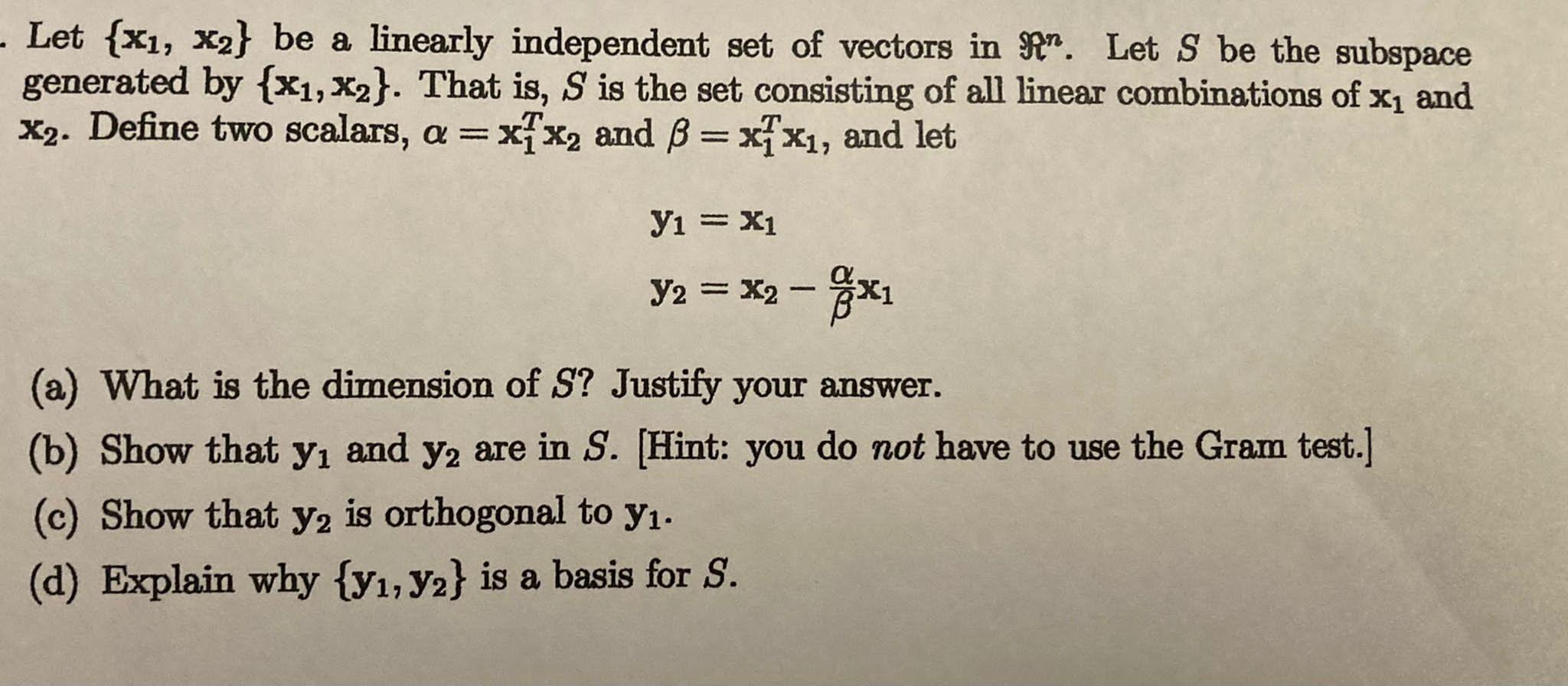 Solved Let {x1 X2} Be A Linearly Independent Set Of Vectors