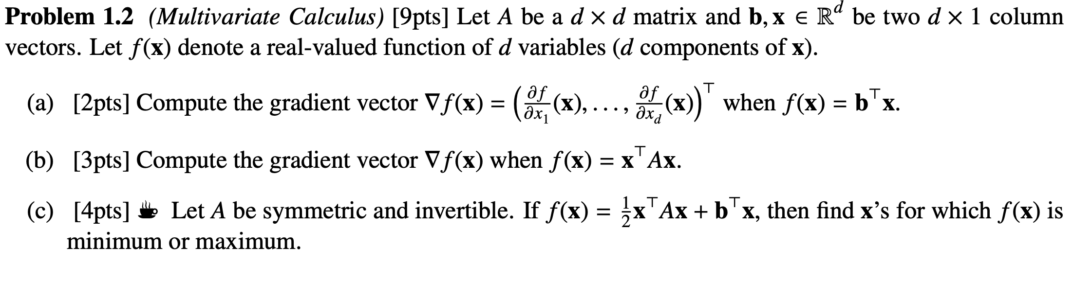 Solved Problem 1.2 (Multivariate Calculus) [9pts] Let A be a | Chegg.com
