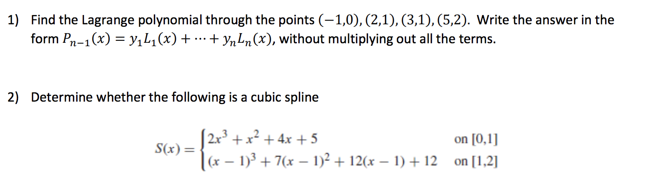 Solved 1) Find the Lagrange polynomial through the points | Chegg.com