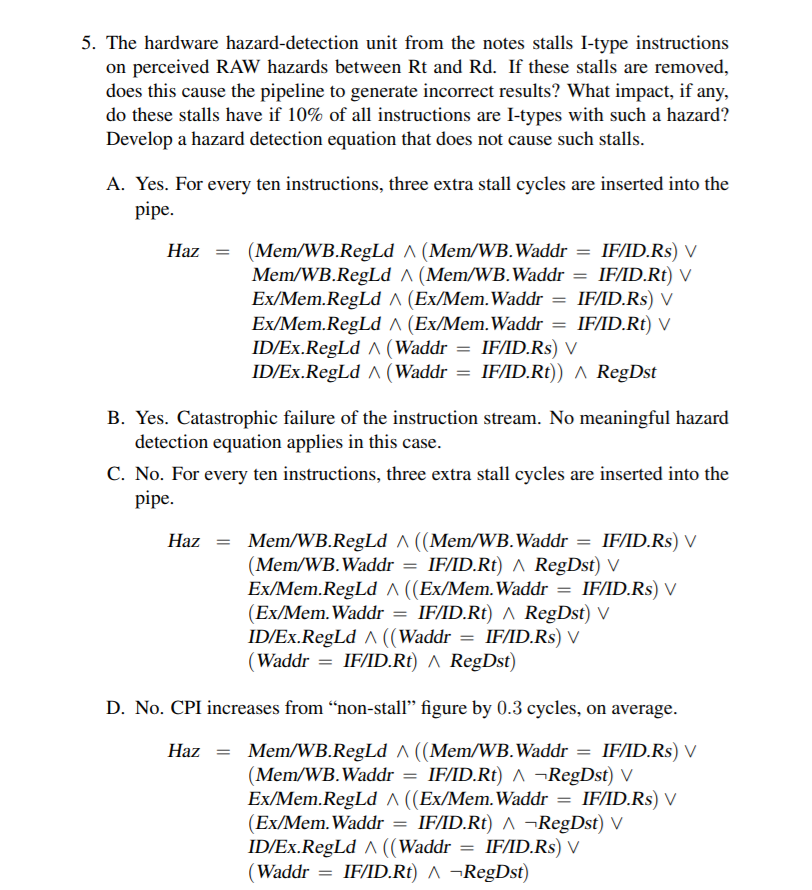 5. The hardware hazarddetection unit from the notes