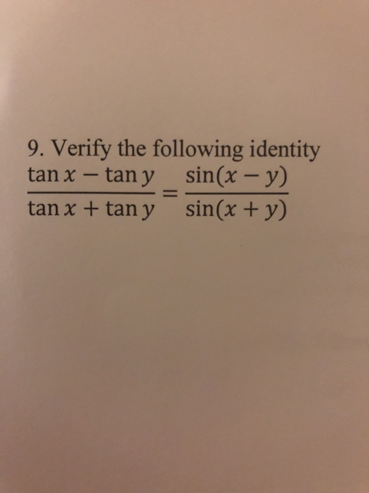 Solved 9 verify the following identity tan x tan y chegg