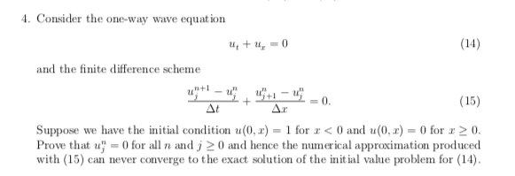 Solved 4. Consider the one-way wave equation ut+ux=0 and the | Chegg.com