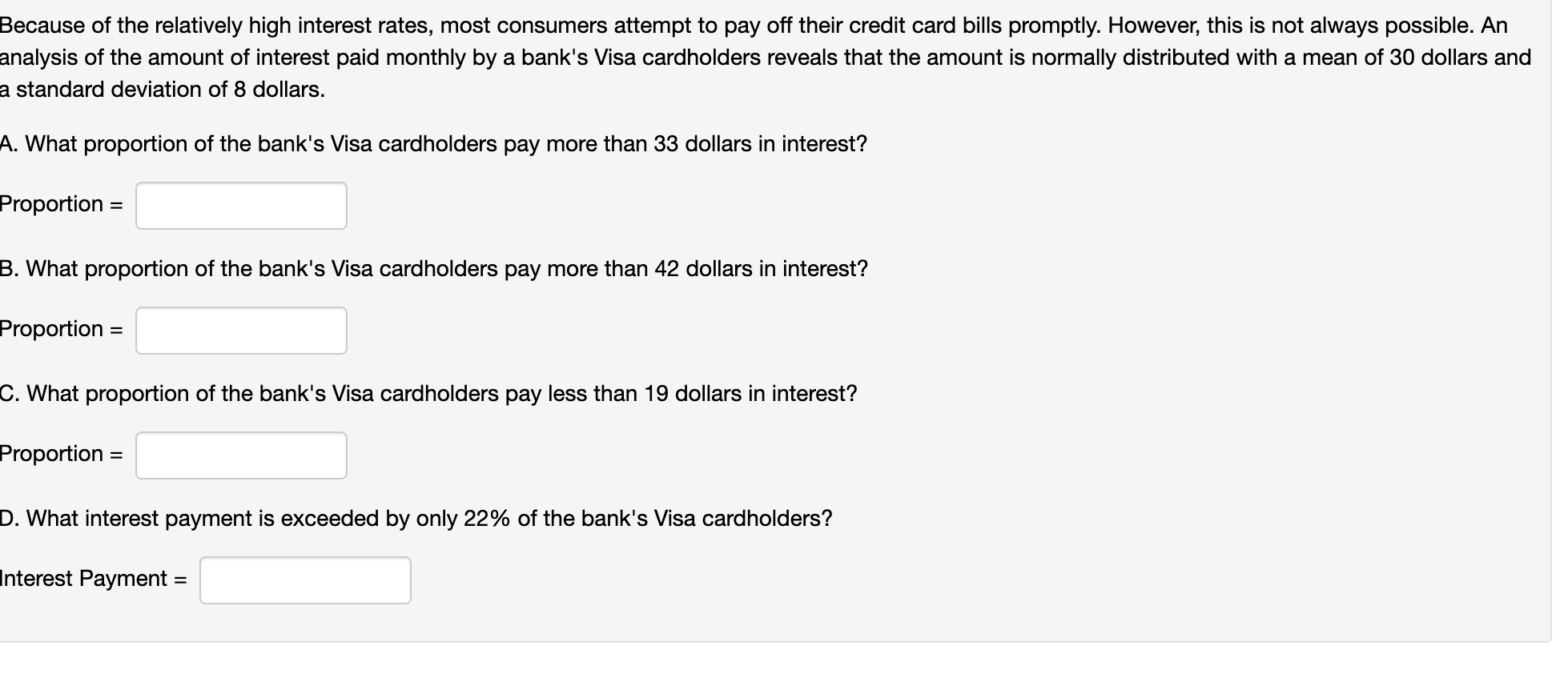 solved-because-of-the-relatively-high-interest-rates-most-chegg