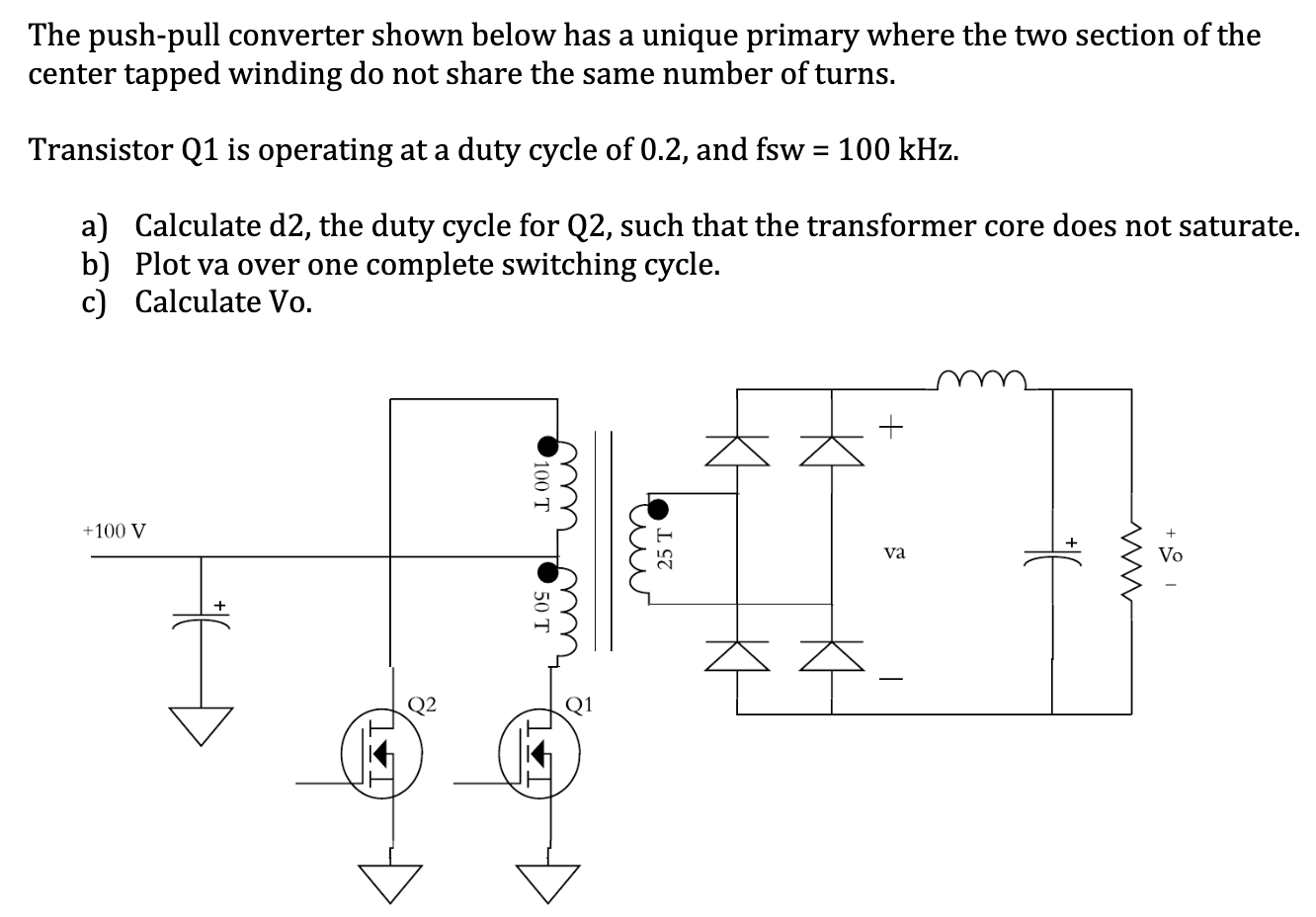 Solved The push-pull converter shown below has a unique | Chegg.com