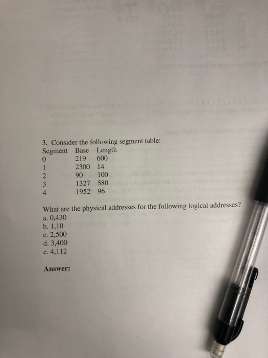 Solved 3. Consider the following segment table: Segment Base | Chegg.com