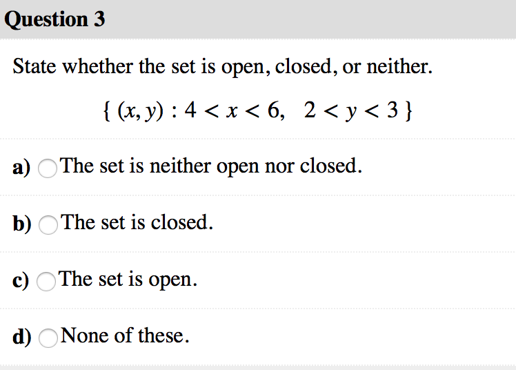 solved-question-3-state-whether-the-set-is-open-closed-or-chegg