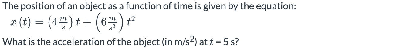 Solved The position of an object as a function of time is | Chegg.com