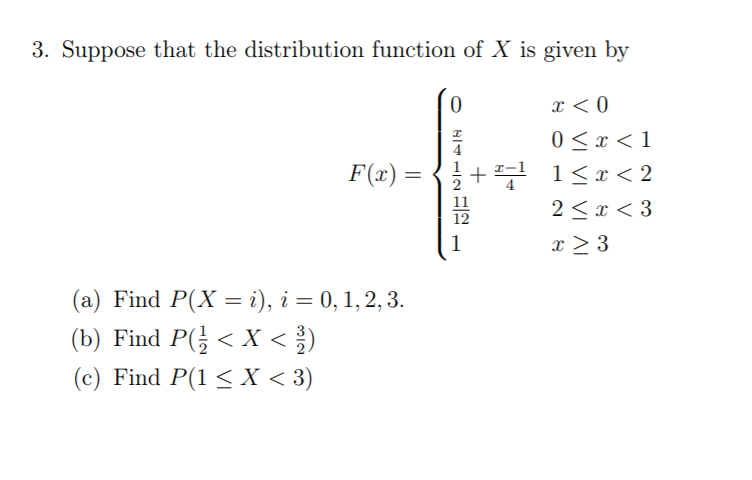 Solved 3 Suppose That The Distribution Function Of X Is Chegg Com