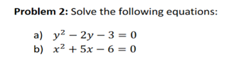 Solved Problem 2: Solve The Following Equations: A) | Chegg.com