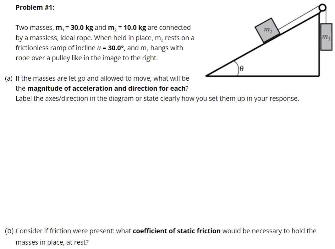 Solved Two masses, m1=30.0 kg and m2=10.0kg are connected by | Chegg.com