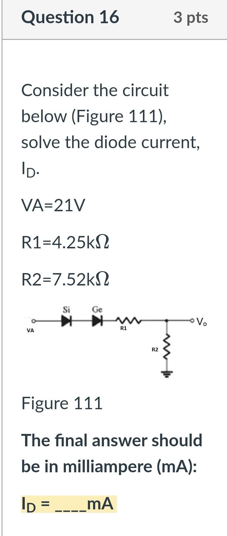 Solved A silicon diode has a saturation current of 12.03nA