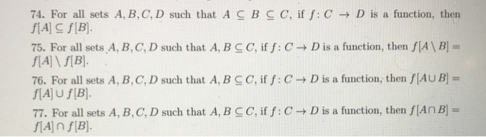 Solved 74. For all sets A, B,C,D such that A C B C C, if f: | Chegg.com