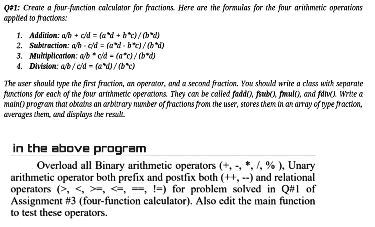 Q 1 Create A Four Function Calculator For Fractio Chegg Com