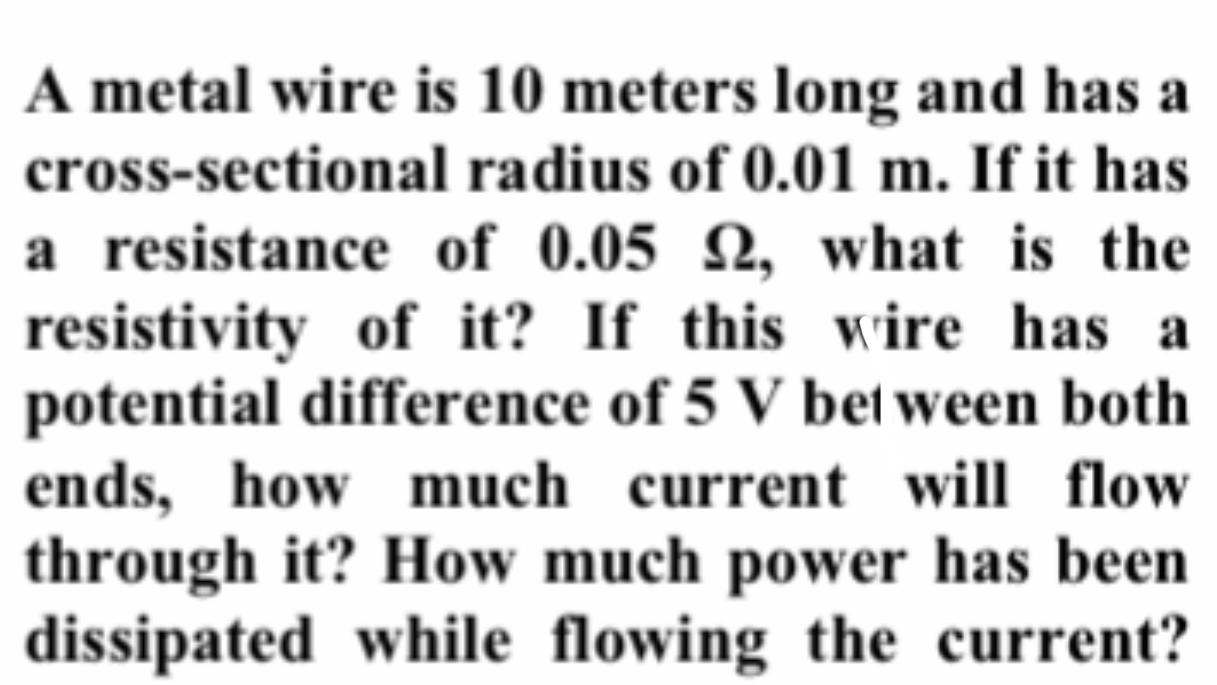 Solved A metal wire is 10 meters long and has a | Chegg.com