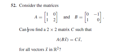 Solved 52. Consider The Matrices A= 1-19 - [ [1 ] And B= 2 | Chegg.com