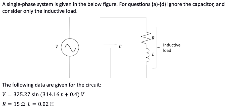 Solved A Single-phase System Is Given In The Below Figure. | Chegg.com