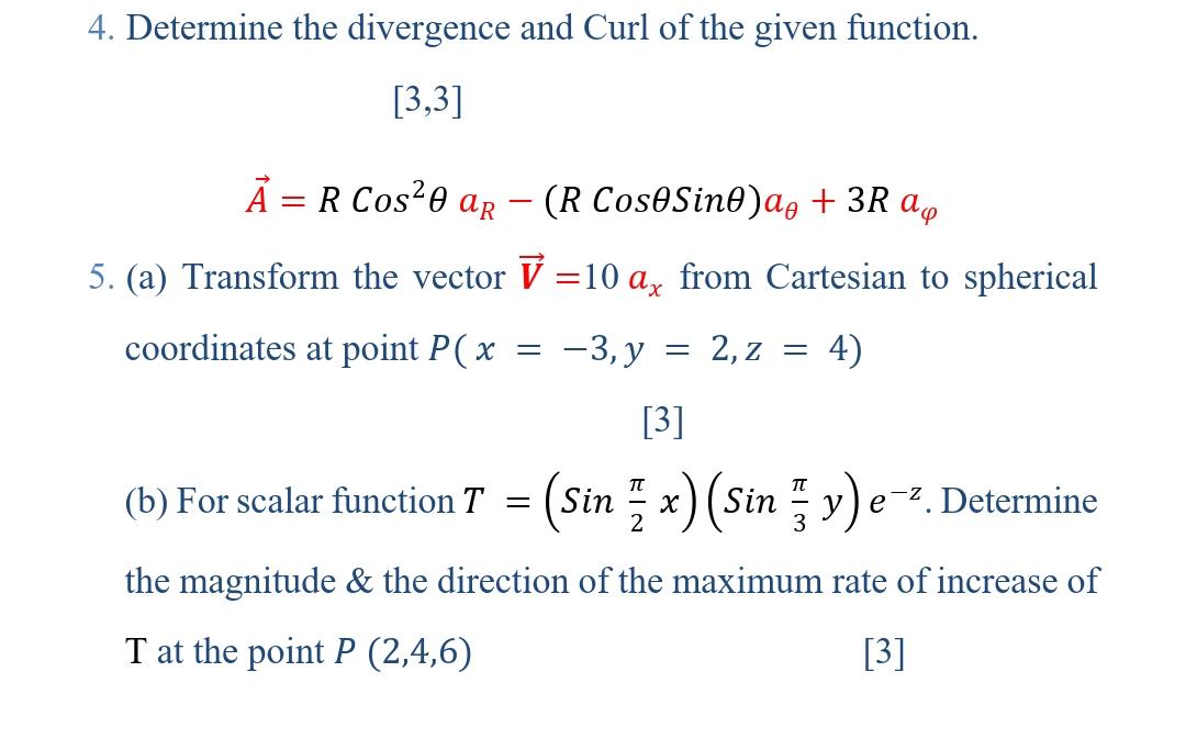 Solved 4 Determine The Divergence And Curl Of The Given Chegg Com