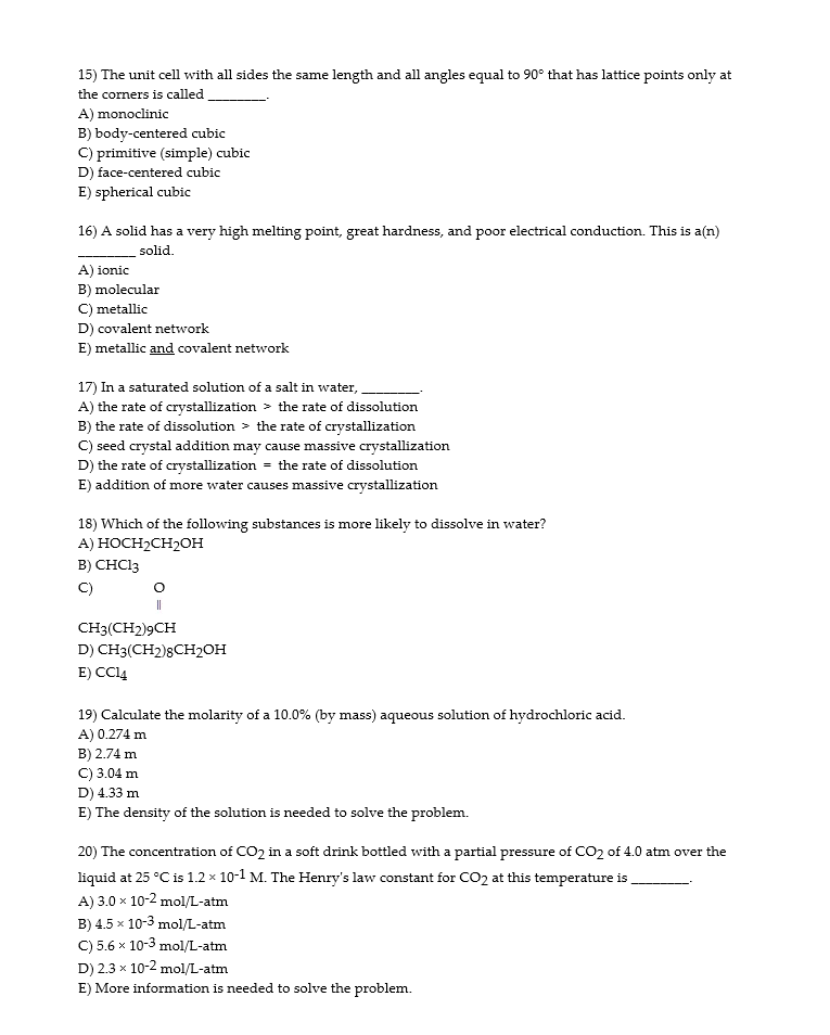 Solved 15) The Unit Cell With All Sides The Same Length And 