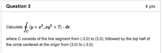 Solved Question 3 8 Pts Calculate F U Z Zy 7 Dr W Chegg Com