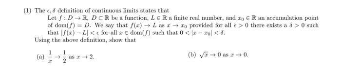 Solved (1) The e, δ definition of continuous limits states | Chegg.com