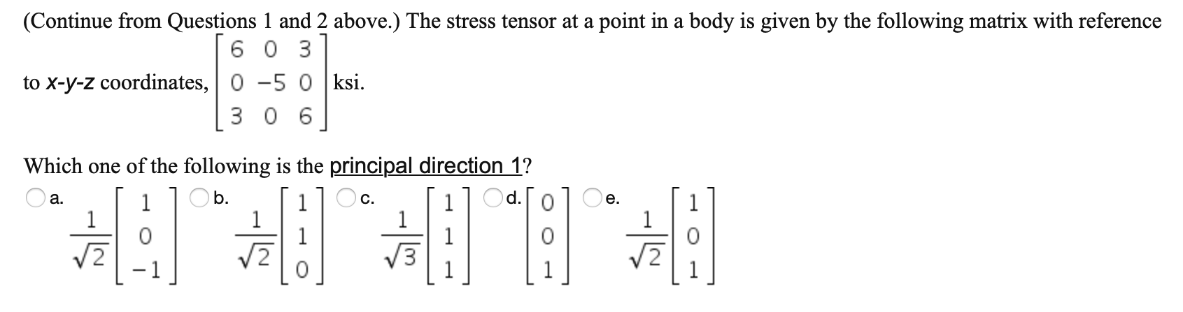 Solved 6 0 3 The stress tensor at a point in a body is given | Chegg.com