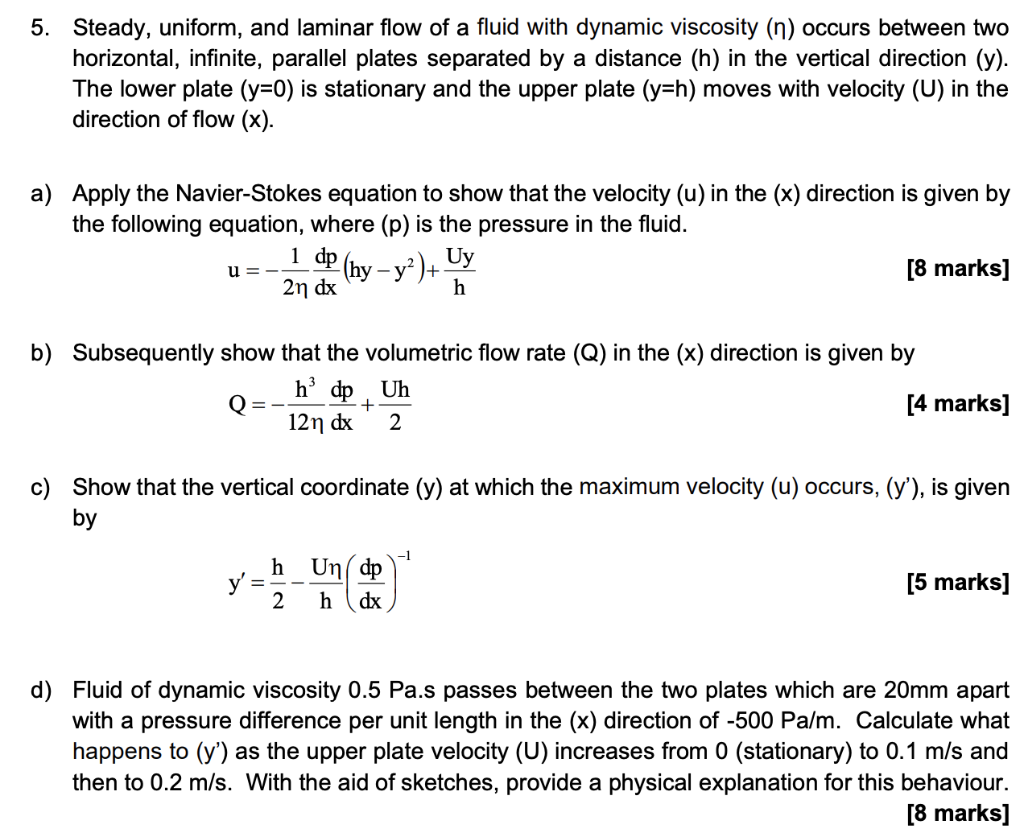 Solved 5. Steady, uniform, and laminar flow of a fluid with | Chegg.com