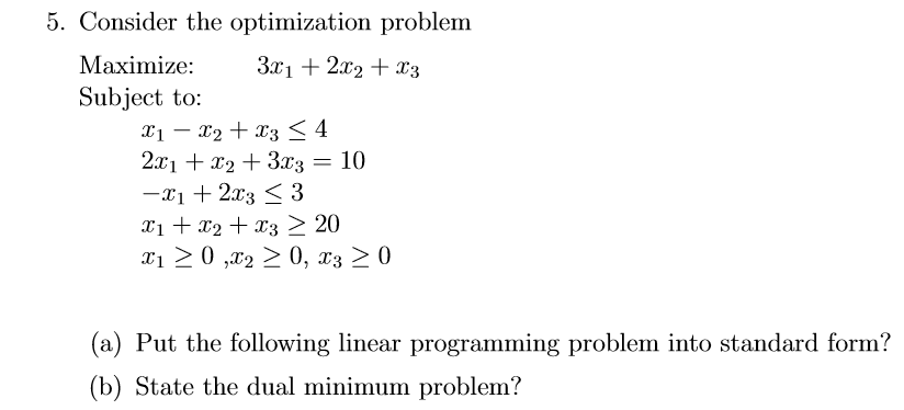 Solved 5. Consider the optimization problem Maximize:3x +2x2 | Chegg.com