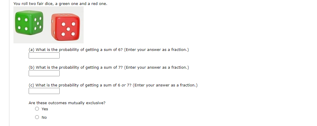 Solved You Roll Two Fair Dice, A Green One And A Red One. | Chegg.com