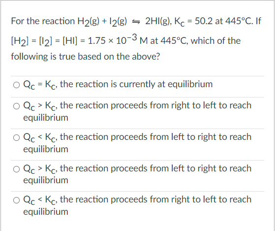 Solved For The Reaction H2g I2g 2hig Kc 502 