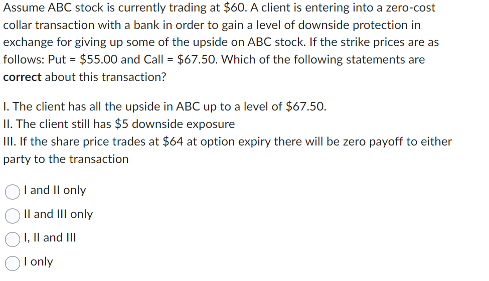 Solved Assume ABC stock is currently trading at 60. A