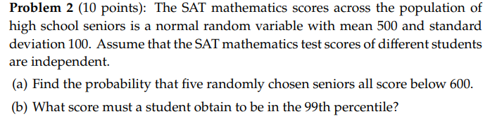 Solved Problem 2 (10 Points): The SAT Mathematics Scores | Chegg.com