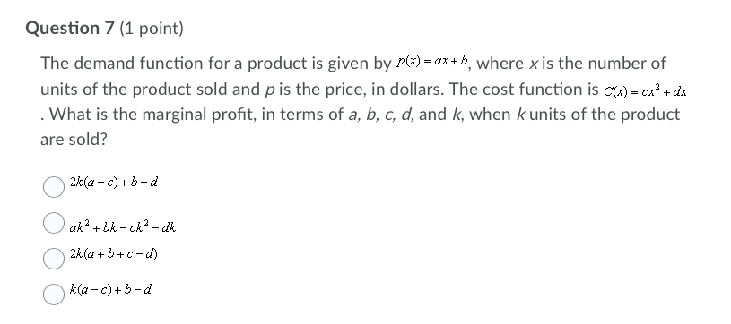 Solved Question 7 (1 point) The demand function for a | Chegg.com