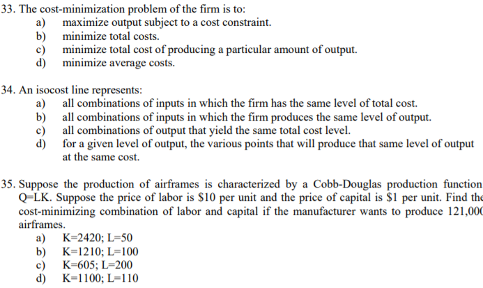 Solved 33 The Cost Minimization Problem Of The Firm Is To Chegg Solved 33 The Cost Minimization Problem Of The Firm Is To Chegg