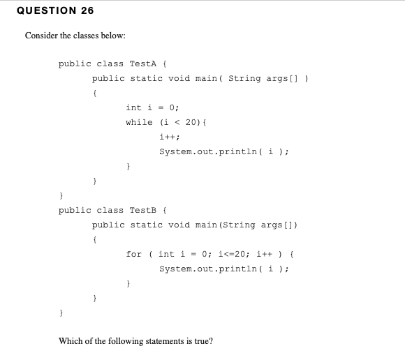 Solved 26. Java Which of the following statements is true? | Chegg.com